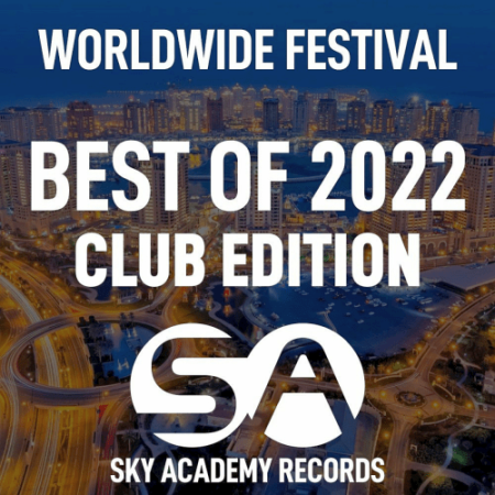 VA - Worldwide Festival - Best Of 2022 (Club Edition) (2022)