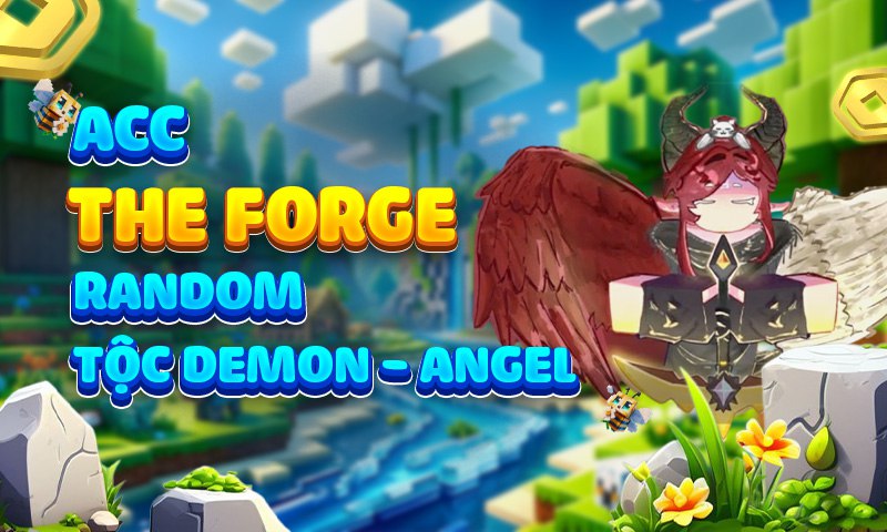 Acc Ramdon The Forge Xịn 🔥 [ SALE ]