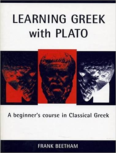 Learning Greek with Plato: A Beginner's Course in Classical Greek