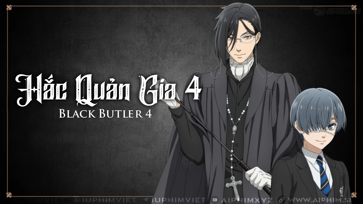 Hắc Quản Gia 4 - Black Butler 4 (2024)
