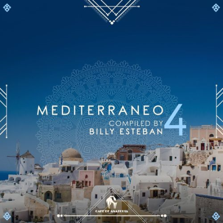 VA - Mediterraneo 4 (Compiled by Billy Esteban) (2021)