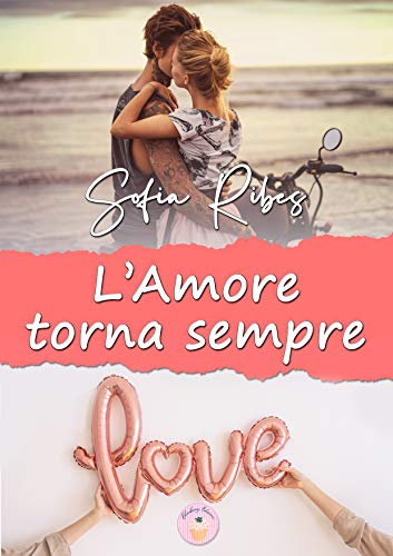 Sofia Ribes - L'Amore torna sempre (2021)