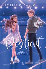 Amelie Q. – Resilient. Anime fragili (2026)