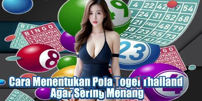 Cara Menentukan Pola Togel Thailand Agar Sering Menang