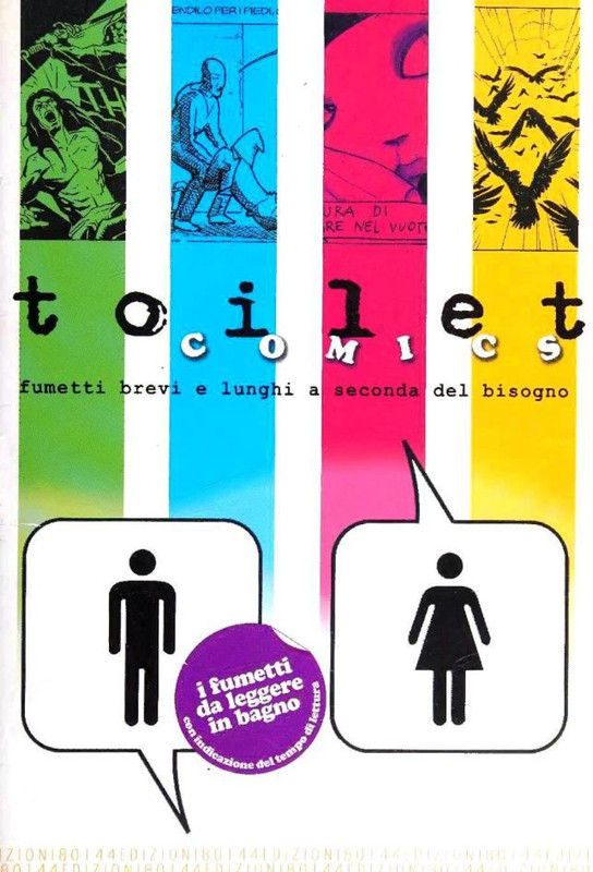 Toilet Comics 01 – Fumetti brevi e lunghi a secondo del bisogno Tolilet