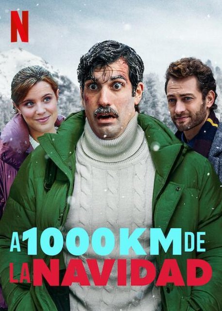 “A 1000 KM DE LA NAVIDAD” CUARTA PELÍCULA MÁS VISTA A NIVEL MUNDIAL ESTE FIN DE SEMANA EN NETFLIX