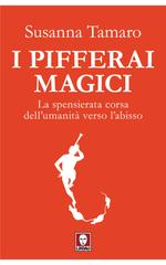Susanna Tamaro – I pifferai magici (2022)