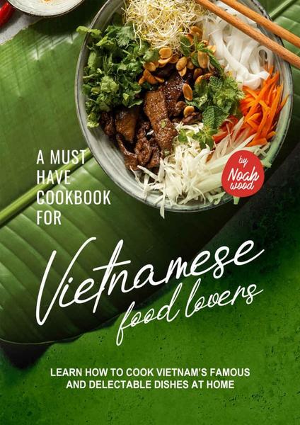 [Kép: A-Must-Have-Cookbook-For-Vietnamese-Food...Famous.jpg]