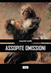 Leonardo Lastilla – Assopite omissioni (2026)