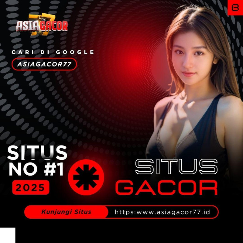Asiagacor77: Modern Platform Game Digital Proses Cepat & Aman