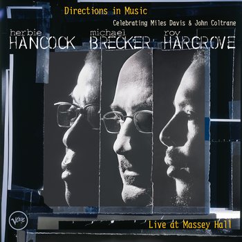 Directions In Music: Live At Massey Hall (2002) [2015 Reissue]