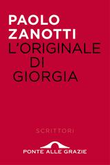 Paolo Zanotti – L’originale di Giorgia (2014)