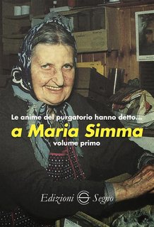 Edizioni Segno - Le anime del purgatorio hanno detto… a Maria Simma  Vol. 1 (2024)