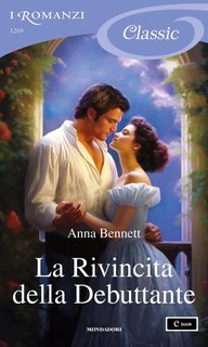 Anna Bennett - La Rivincita della Debuttante (2024)