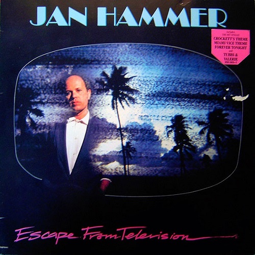 Jan Hammer - Escape From Television (1987)