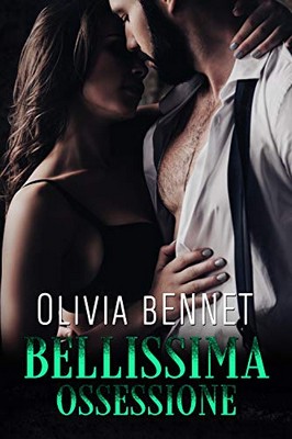 Olivia Bennet - Bellissima ossessione (2020)