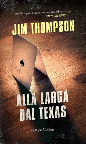 Jim Thompson - Alla larga dal Texas (2021)