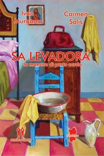 Carmen Salis, Ivan Murgana - Sa Levadora. La maestra di parto sarda (2023)