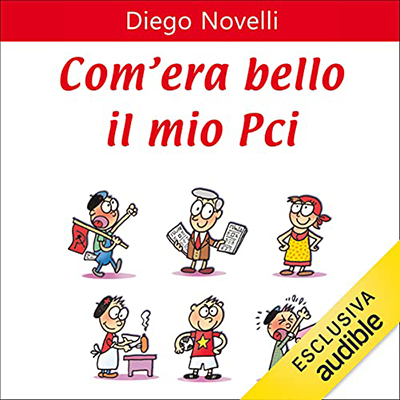 Diego Novelli - Com'era bello il mio PCI (2021) (mp3 - 128 kbps)