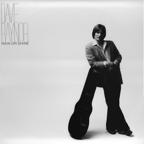 Dave Raynor - Rain Or Shine 1981 (Reissue) 2021