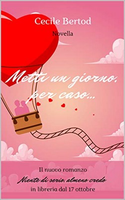 Cecile Bertod - Metti un giorno, per caso (2019)