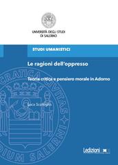 Luca Scafoglio – Le ragioni dell’oppresso. Teoria critica e pensiero morale in Adorno (2026)