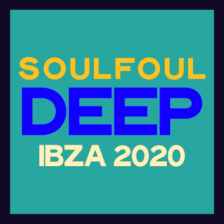 VA - Soulfoul Deep Ibza 2020 (Immersion House Music Ibiza 2020)