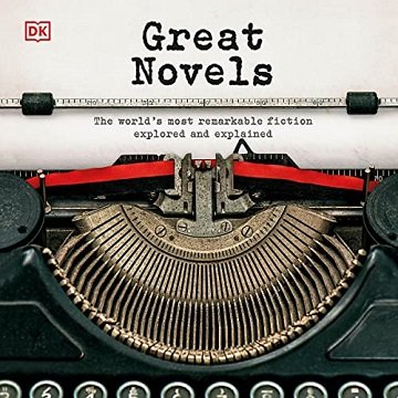Great Novels The World's Most Remarkable Fiction Explored and Explained [Audiobook]