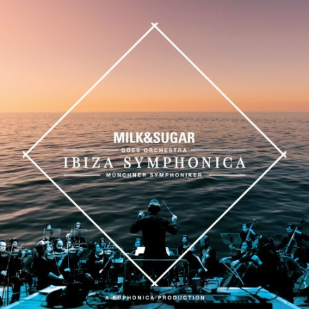 8824bfb9 5ff2 473d aa78 095ee7eec773 - Milk & Sugar - IBIZA SYMPHONICA (2020) [Hi-Res]