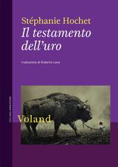 Stéphanie Hochet – Il Testamento dell’Uro (2019)