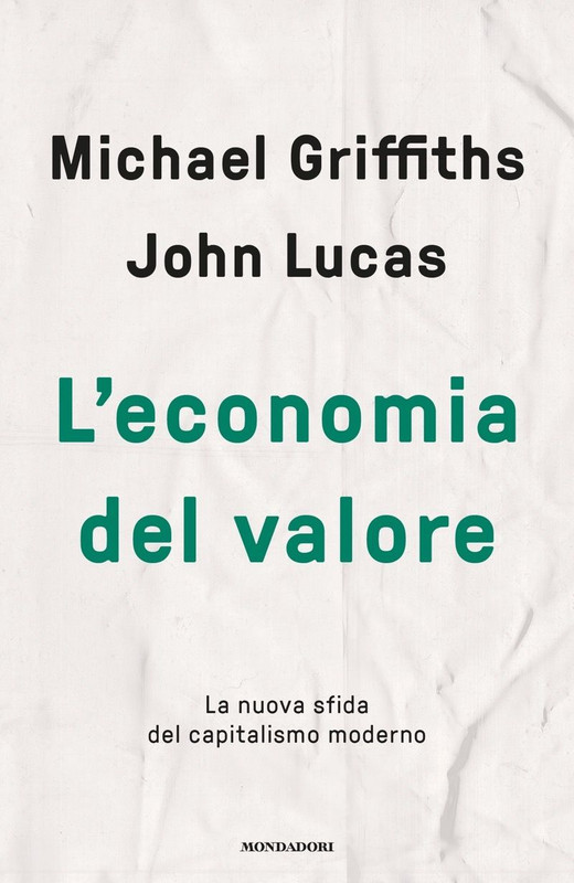 Michael Griffiths, John Lucas – L’economia del valore (2021)