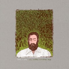 Iron & Wine - Our Endless Numbered Days (2019)
