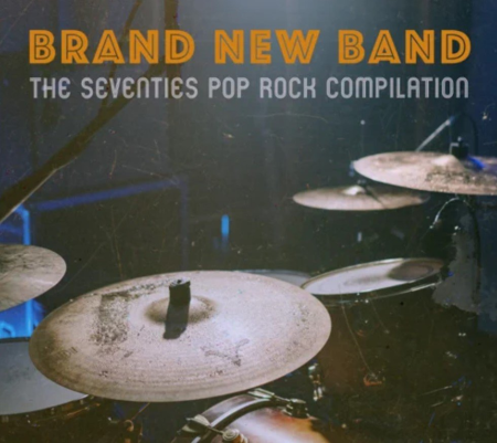 VA - Brand New Band The Seventies Pop Rock Compilation (2021)