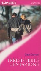 Sara Craven – Irresistibile tentazione (2017)