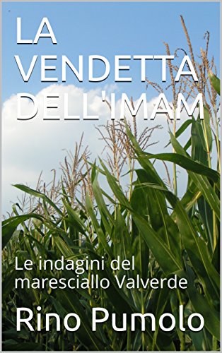 Rino Pumolo – La vendetta dell'imam. Le indagini del maresciallo Valverde (2018)