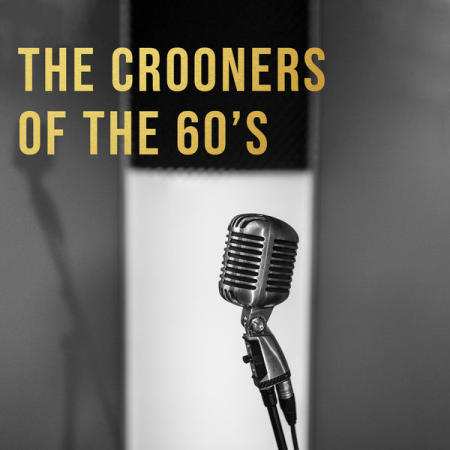 VA - The Crooners of the Sixties (2021)