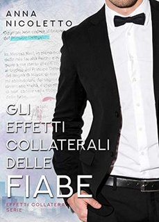 Anna Nicoletto - Gli effetti collaterali delle fiabe (2019)