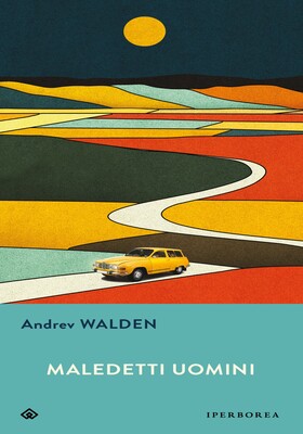 Andrev Walden - Maledetti uomini (2026)