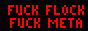 FUCK FLOCK FUCK META