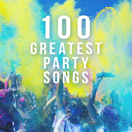 c223f8e9 01af 4bd1 840e 046f9b2d61bb - VA - 100 Greatest Party Songs (2022)