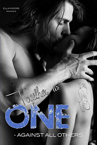 Ella Moore – Together as one. Against all others (2021)