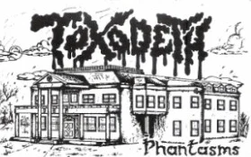 [Image: toxodeth-phantasms-Cover-Art.webp]