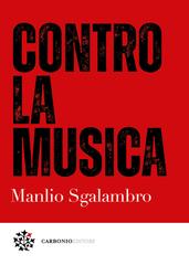Manlio Sgalambro – Contro la musica (2021)