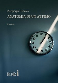 Piergiorgio Tedesco - Anatomia di un attimo (2024)