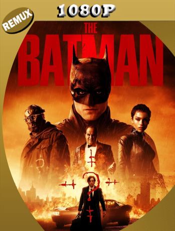 The Batman (2022) Remux 1080p Latino [GoogleDrive]