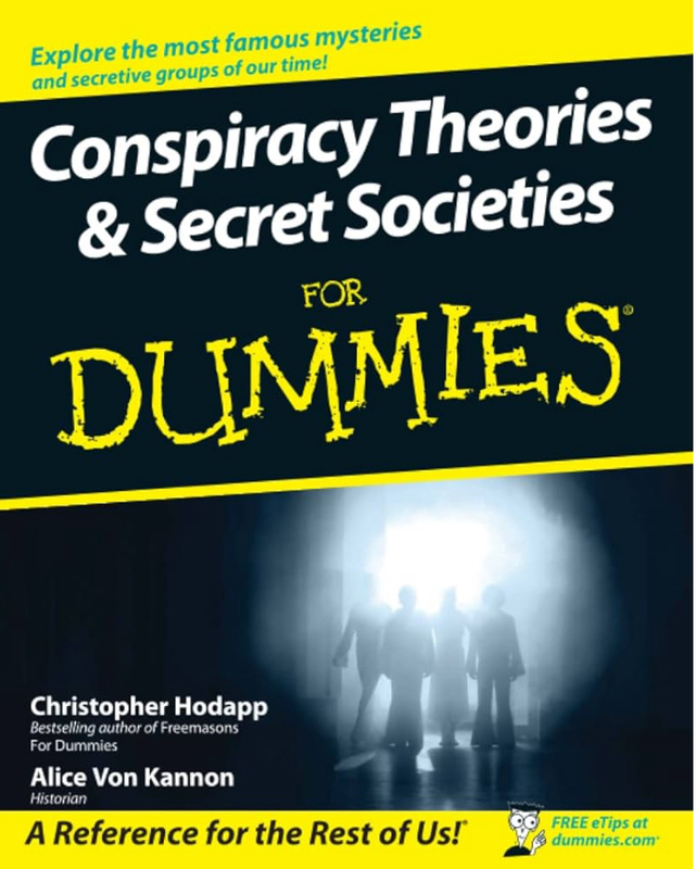 Amazon.com Conspiracy Theories and Secret Societies For Dummies 9780470184080 Hodapp, Christopher, V