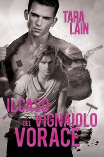 Tara Lain - I misteri di Middlemark 2. Il caso del vignaiolo vorace (2019)