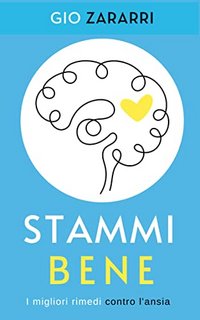 Gio Zararri La fine dell'ansia Vol. 2. Stammi Bene (2022)