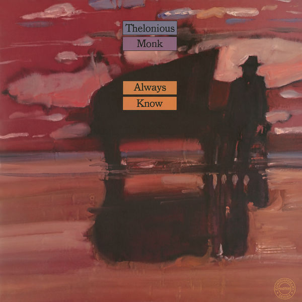 Thelonious Monk – Always Know (1979/2018) [FLAC 24bit/192kHz]