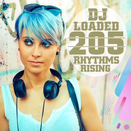 VA - 205 DJ Loaded Rising Rhythms (2020)